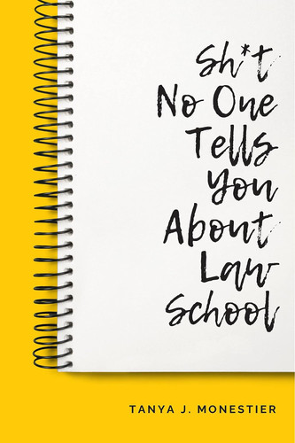 Sh*t No One Tells You About Law School