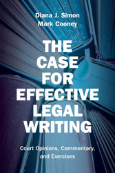 The Case for Effective Legal Writing: Court Opinions Commentary and