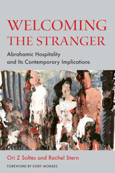 Welcoming the Stranger: Abrahamic Hospitality and Its Contemporary