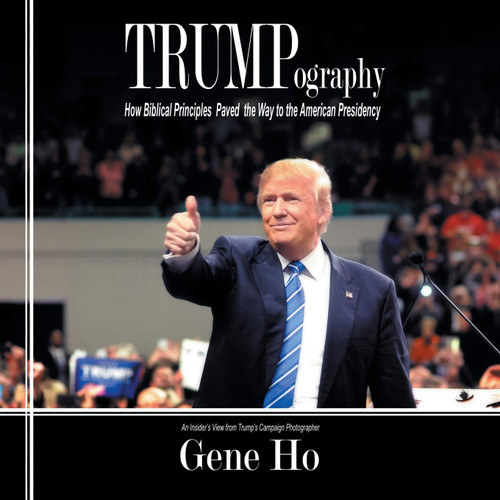 Trumpography: How Biblical Principles Paved the Way to the American