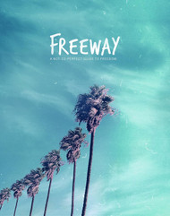 Freeway: A Not-So-Perfect Guide to Freedom