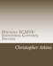 Hacking SCADA/Industrial Control Systems: The Pentest Guide