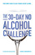 The 30-Day No Alcohol Challenge: Your Simple Guide To Easily Reduce