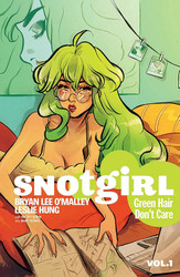 Snotgirl Volume 1: Green Hair Don't Care (Snotgirl 1)