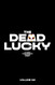 The Dead Lucky Volume 2: A Massive-Verse Book (2) (Dead Lucky 2)