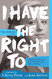 I Have the Right To: A High School Survivor's Story of Sexual Assault