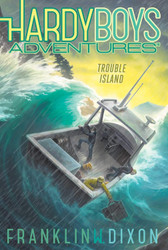 Trouble Island (22) (Hardy Boys Adventures)