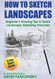 How to Sketch Landscapes: Beginner's Drawing Tip & Quick Landscape