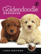 The Goldendoodle Handbook: The Essential Guide For New & Prospective