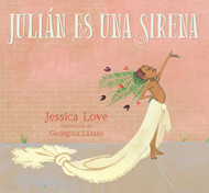 Julian es una sirena [Spanish Edition]