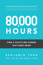 80 000 Hours: Find a fulfilling career that does good.