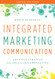 Integrated Marketing Communication: Creative Strategy from Idea to