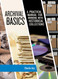 Archival Basics: A Practical Manual for Working with Historical