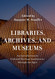 Libraries Archives and Museums: An Introduction to Cultural Heritage