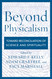 Beyond Physicalism