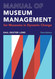 Manual of Museum Management (A Lord Cultural Resources Book)