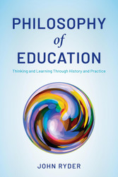 Philosophy of Education: Thinking and Learning Through History and