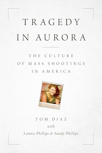 Tragedy in Aurora: The Culture of Mass Shootings in America
