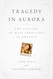 Tragedy in Aurora: The Culture of Mass Shootings in America