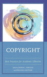 Copyright: Best Practices for Academic Libraries