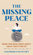 The Missing Peace: Rewire Your Brain Reduce Anxiety and Recreate Your