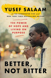 Better Not Bitter: The Power of Hope and Living on Purpose
