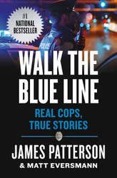 Walk the Blue Line: Real Cops True Stories