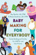 Baby Making for Everybody: Family Building and Fertility for LGBTQ+