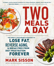 Two Meals a Day: The Simple Sustainable Strategy to Lose Fat Reverse