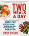 Two Meals a Day: The Simple Sustainable Strategy to Lose Fat Reverse