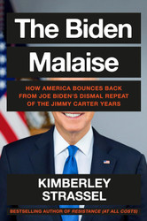 The Biden Malaise: How America Bounces Back from Joe Biden's Dismal