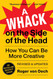 A Whack on the Side of the Head: How You Can Be More Creative