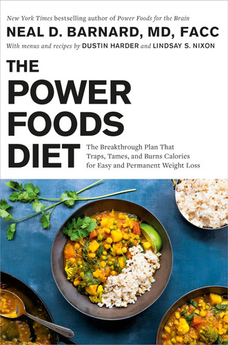 The Power Foods Diet: The Breakthrough Plan That Traps Tames and