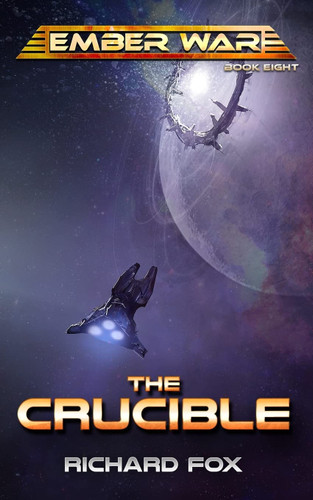 The Crucible (The Ember War Saga)