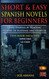 Short and Easy Spanish Novels for Beginners