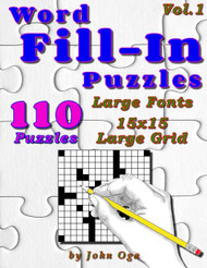 Word Fill-In Puzzles: Fill In Puzzle Book 110 Puzzles: Vol. 1
