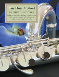 Bass Flute Method: Includes exercises for tone development and