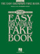 The Easy Broadway Fake Book: Over 100 Songs in the Key of C