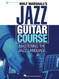Wolf Marshall's Jazz Guitar Course: Mastering the Jazz Language -