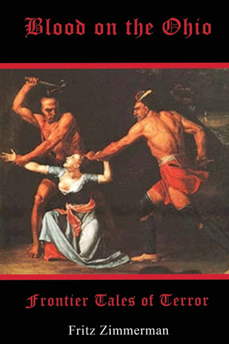 Blood on the Ohio: Frontier Tales of Terror