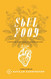 Soul Food: A Spiritual Guidebook to a Satisfied Soul