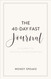 The 40-Day Fast Journal: A Journey to Spiritual Transformation