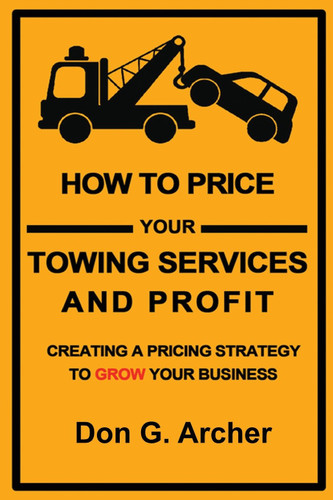 How To Price Your Towing Services And Profit