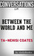 Conversations on Between the World and Me by Ta-Nehisi Coates