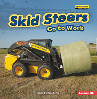 Skid Steers Go to Work (Farm Machines at Work)