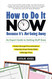 How to Do It Now Because It's Not Going Away: An Expert Guide to