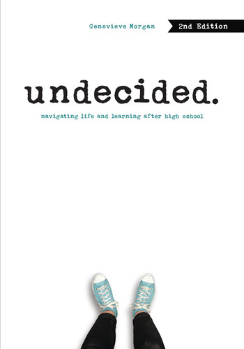 Undecided:Navigating Life and Learning after High School