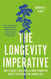 The Longevity Imperative