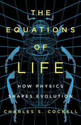 The Equations of Life: How Physics Shapes Evolution