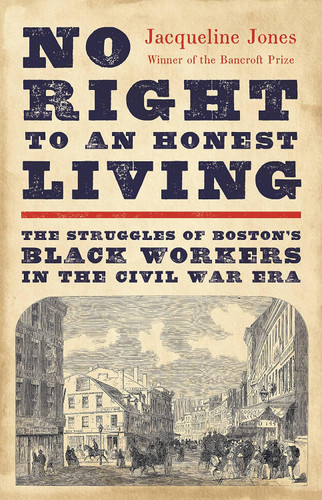 No Right to an Honest Living: The Struggles of Boston's Black Workers